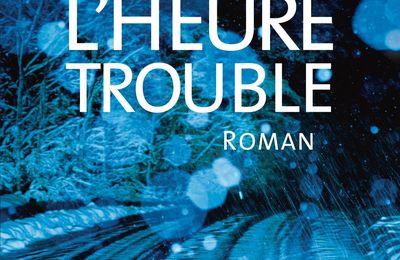 L'heure trouble
