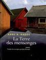 La terre des mensonges, Anne Birkefeld Radge