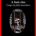 A Huis Clos de Vincent DARKMAN