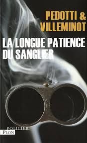 La longue patience du sanglier de Pedotti & Villeminot