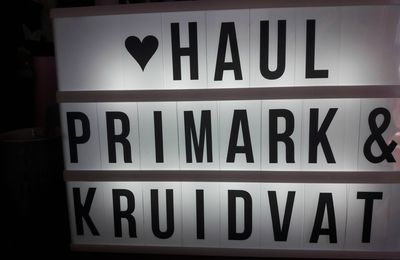 Haul Primark et Kruidvat de Lille (et un peu de Belgique).