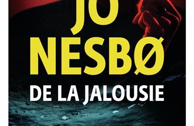 LIVRE : De la Jalousie (Sjalusimannen Og Andre Fortellinger) de Jo Nesbø - 2021
