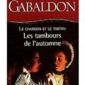 Le Chardon et le Tartan - tome 6 : Les Tambours de l'automne de Diana Gabaldon