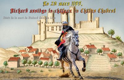 Châlus - Récit de la mort de Richard Cœur de Lion d’après Roger de Hoveden.