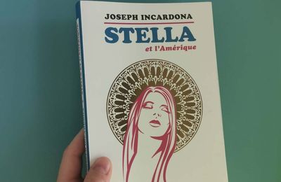 Stella et l’Amérique- Joseph Incardona