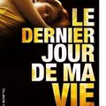 {Le dernier jour de ma vie} de Lauren Oliver