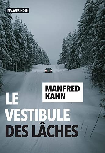 le vestibule des lâches - manfred kahn