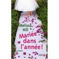 Mariée dans l'année de Melissa Hill