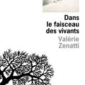 LIVRE : Dans le Faisceau des Vivants de Valérie Zenatti - 2019