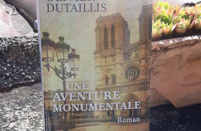 Une aventure monumentale, Olivier Dutaillis
