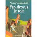 Par-dessus le toit d'Audrey Couloumbis