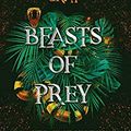 Beasts of Prey de Ayana Gray