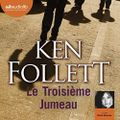 Le Troisième Jumeau, de Ken Follett