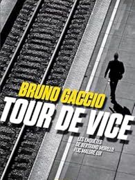 Tour de vice !