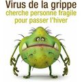 Grippe… mais bientôt de retour !