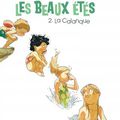  Les Beaux Étés Tome 2 - La Calanque/ Dessinateur :  Coloriste :  Lafebre Jordi  Scénariste :  Zidrou .