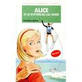Alice et le mystère du lac Tahoé -Caroline Quine.