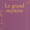 Le grand mystère