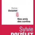 Sylvie Doizelet, Nos amis des confins, lu par Daniel