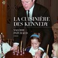 LA CUISINIERE DES KENNEDY - VALERIE PATURAUD.