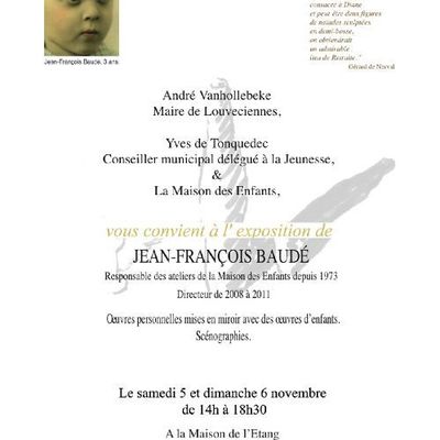Exposition personnelle de Jean François Baudé les 5 et 6 novembre 2011 à Louveciennes