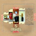 5 objets