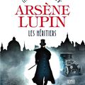 LES HERITIERS (LES NOUVELLES AVENTURES D'ARSENE LUPIN), de Benoît Abtey & Pierre Deschodt