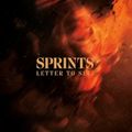 "Letter To Self" de Sprints : « N’importe quelle nuit peut devenir le jour »
