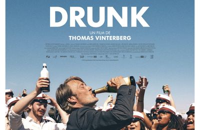 Critique cinéma/Drunk ; l'hommage à l'ivresse de la vie de Thomas Vinterberg