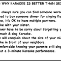 The top 10 reasons why karaoke is better then sex
