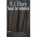 Seul le silence - RJ ELLORY