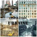 Du 31 octobre au 27 novembre - Thème "Inspiration Urbaine"