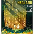 "Dans la forêt" de Jean Hegland * * * * (Ed. Gallmeister ; 2018, publication originale 1996)