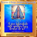 DIA 3 - NOVENA À NOSSA SENHORA APARECIDA: Ajuda-me à ser Feliz!