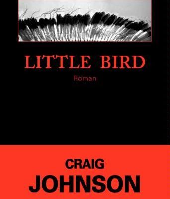 Craig JOHNSON - Little Bird