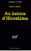 Au balcon d'Hiroshima de jean amila