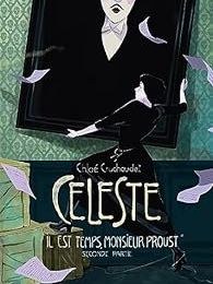 Céleste, il est temps Monsieur Proust, de Chloé Cruchaudet