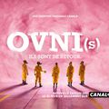  OVNI(s) : une saison 2 encore plus cocasse et fantaisiste que la saison 1!