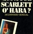 Qui a tué Scarlett O’Hara ?