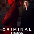 "Criminal : France" de George Kay et Jim Field Smith : et du côté des franchouillards...