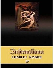 Infernaliana, nouvelles et contes sur les revenants, les spectres, les demons et les vampires de Charles Nodier 