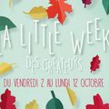 Du 2 au 12 octobre: La little week des créateurs : réductions dans ma boutiqe Lacaudry creation