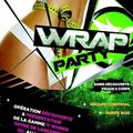 Une Wrap Party, ça vous tente ???