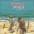 Le voyage des pères intégrale de David Ratte