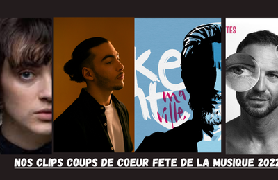 Sélection de nouveautés clips spécial fête de la musique 