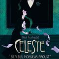 "Céleste, bien sûr Monsieur Proust" de Chloé Cruchaudet. Première Partie * * * * (Ed. Noctambule ; 2022)