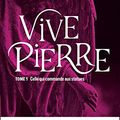 Vivepierre, tome 1, de Roxane Dambre (un régal!)