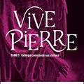 Vivepierre, tome 1, de Roxane Dambre (un régal!)