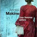 Une femme aimée de Andreï Makine