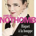 Riquet à la houppe d'Amélie Nothomb